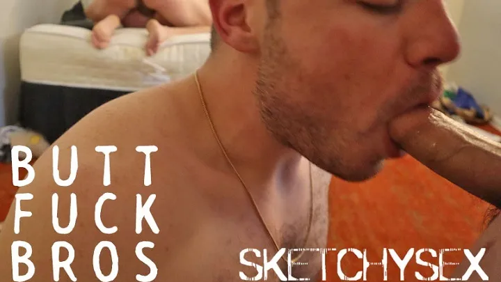 BUTT FUCK BROS (Bareback)