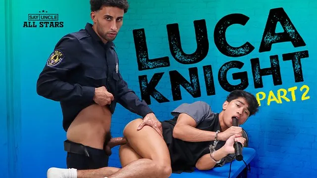 Blake Rivers, Luca Knight – Give Me Your Nightstick One More Time, Officer