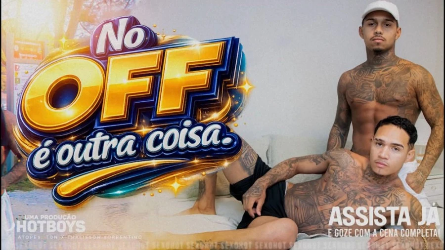 HotBoys – No OFF e outra coisa!