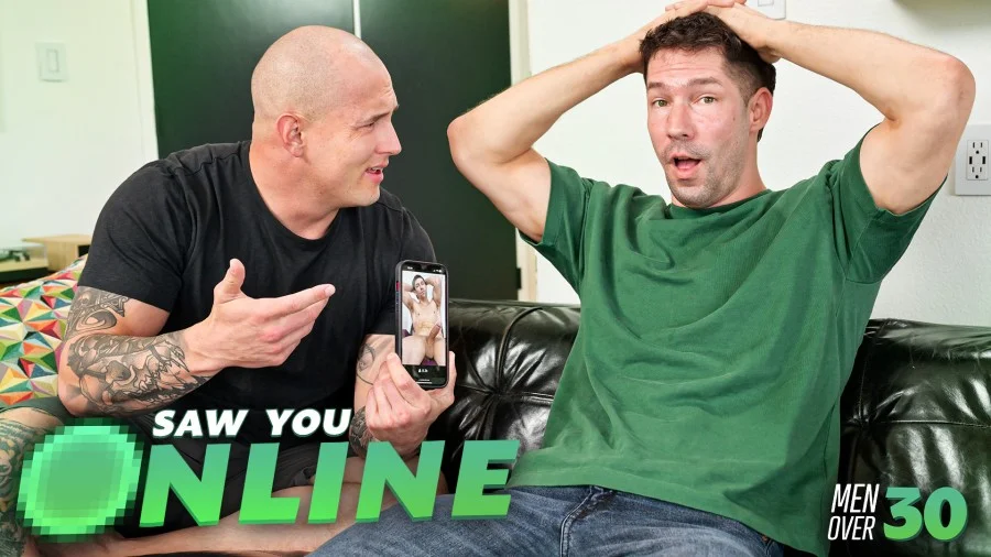 MenOver30 – Eddie Patrick, Brock Kniles – Saw You Online