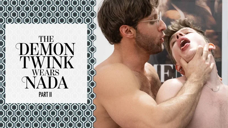Jake Preston & Dom King – The Demon Twink Wears Nada Part 2, A Gay XXX Parody