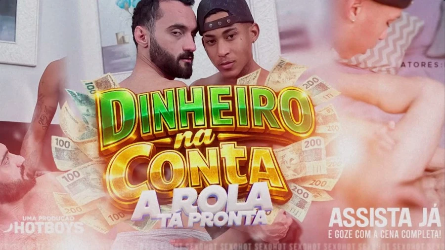 HotBoys – Pix na conta a rola ta pronta