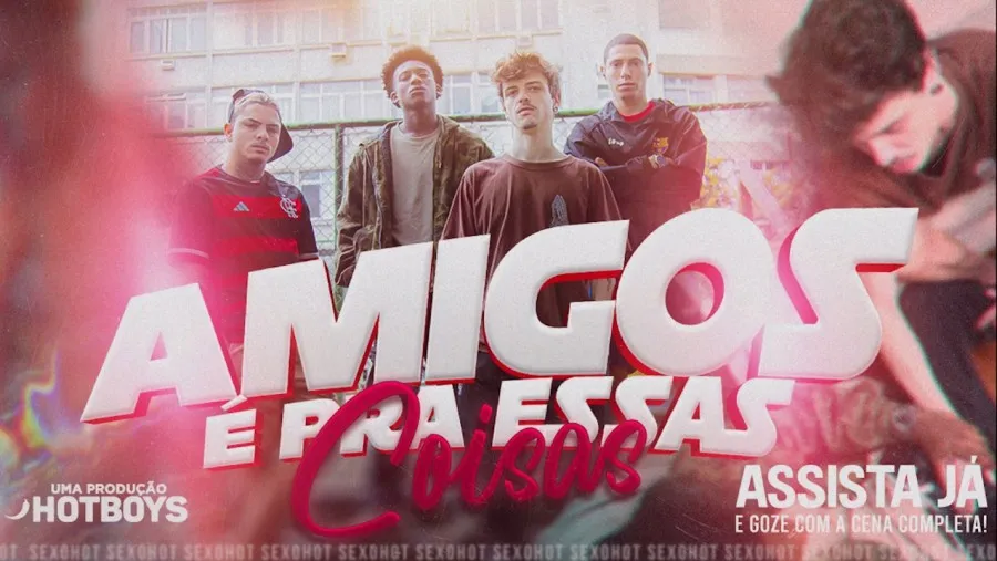 HotBoys – Amigo e pra essas coisas!