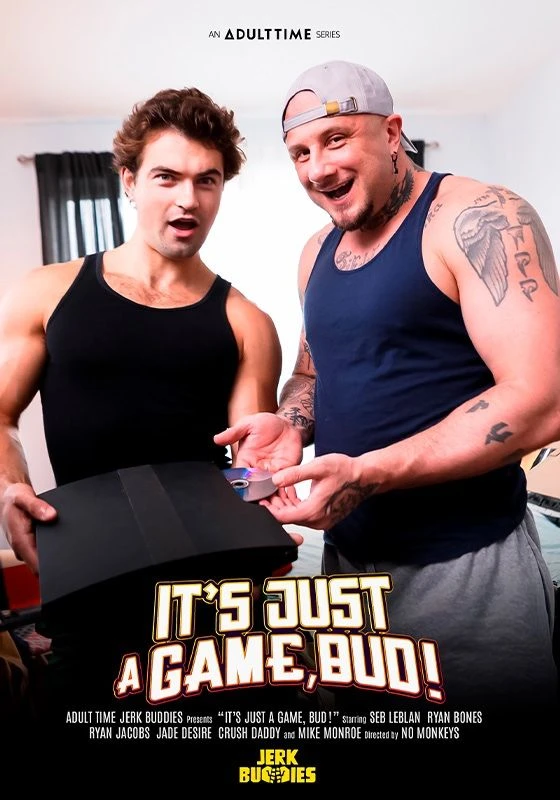 It’s Just a Game, Bud